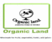 Organiclandco: Buyer of: herbs, herbs, dried fruits:, dried vegetables:, fresh fruits:, fresh vegetables:.