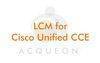 LCM for Cisco Unified CCE