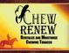 Chew Renew, LLC: Seller of: chew renew.