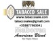 Tabacco Sale: Seller of: tobacco, cigarellos, cigarettes, cigars, rolling tobacco, filters. Buyer of: tobacco, cigaretts.