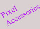 Pixel Accessories: Seller of: printed label, woven label, heat transfer label, hang tag, leather tag, photo board, hard pvc, organic poly bag, eva.