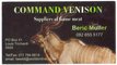 Command Venison: Seller of: all game meat, impala, springbuck, kudu, gemsbuck, blue wildbeast, ealand, hartebeast, waterbuck.