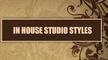 In House Studio Styles