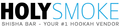 HolySmoke Ltd: Seller of: shisha, tobacco leaf, e-liquid, hookah, shisha tobacco, shisha flavour, vape, nargile, hookah accessories. Buyer of: shisha, tobacco leaf, shisha flavour, hookah, shisha tobacco, flavour, hookah accessories, nargile, hookah mix.