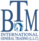 BTM International General Trading LLC