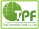 Thai Premium Food Co., Ltd.: Seller of: fresh fruit, mango, durian, mangosteen.