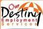 Our Destiny Employment Service Pvt Ltd: Seller of: manpower, recruitment, employment, nepal, worker, labour, supply, nepali.