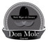 Don Mole: Seller of: mole negro, mole colorado, chipotle sals, adobo.
