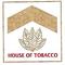 House of Tobacco L.L.C.: Seller of: cigarettes, pan masala, tobacco, cigars, cigar cutters, humidors.